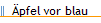 �pfel vor blau