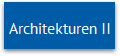 Architekturen II