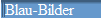 Blau-Bilder