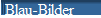 Blau-Bilder