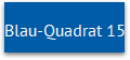 Blau-Quadrat 15
