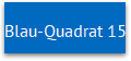 Blau-Quadrat 15