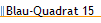 Blau-Quadrat 15