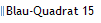 Blau-Quadrat 15