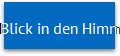 Blick in den Himmel