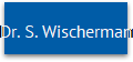 Dr. S. Wischermann