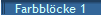 Farbbl�cke 1