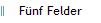 F�nf Felder