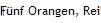 F�nf Orangen, Reihe