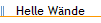 Helle W�nde