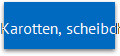 Karotten, scheibchenweis