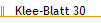 Klee-Blatt 30