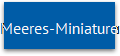 Meeres-Miniaturen