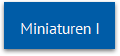 Miniaturen I