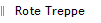 Rote Treppe