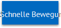 Schnelle Bewegung