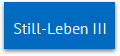 Still-Leben III