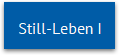 Still-Leben I
