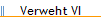 Verweht VI
