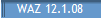 WAZ 12.1.08