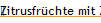 Zitrusfr�chte mit Zweig